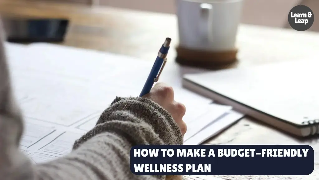 How to Make a Budget-Friendly Wellness Plan