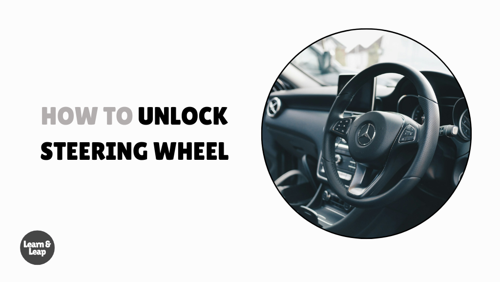 How to Unlock Steering Wheel