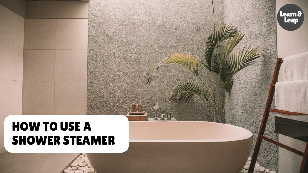 How to Use a Shower Steamer