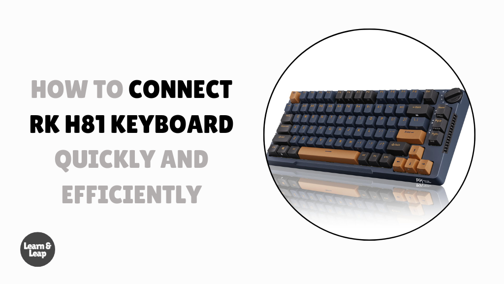 How to Connect RK H81 Keyboard