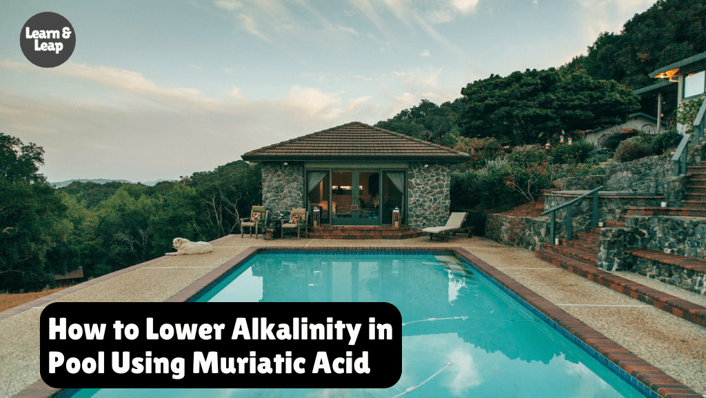 How to Lower Alkalinity in Pool